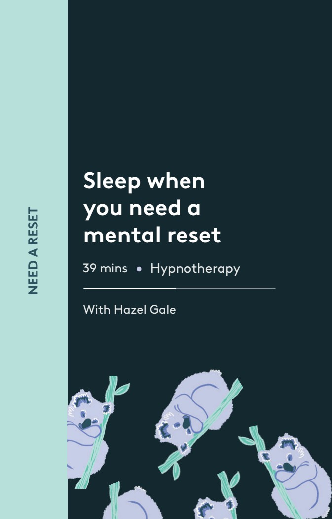 Sleep when you need a mental reset